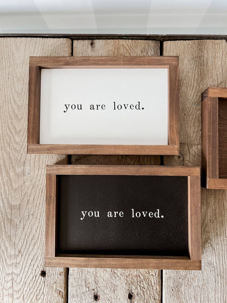 You Are Loved Wood Sign | Mother's Day Gifts Made in the USA