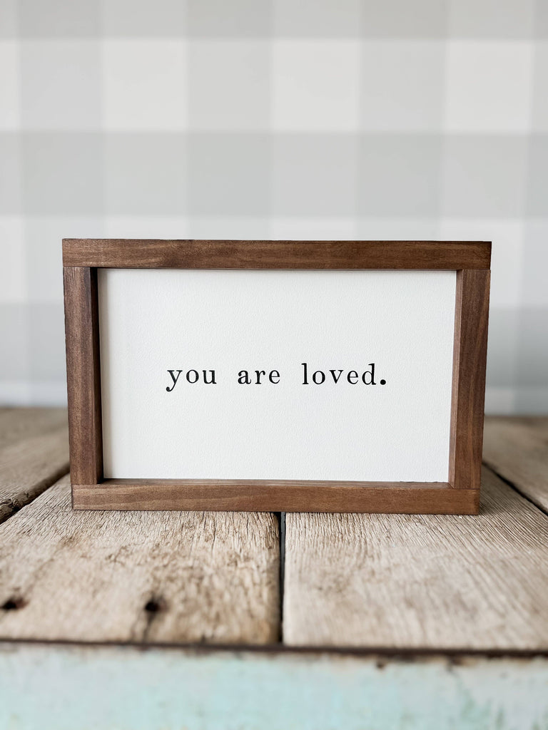 You Are Loved Wood Sign | Mother's Day Gifts Made in the USA